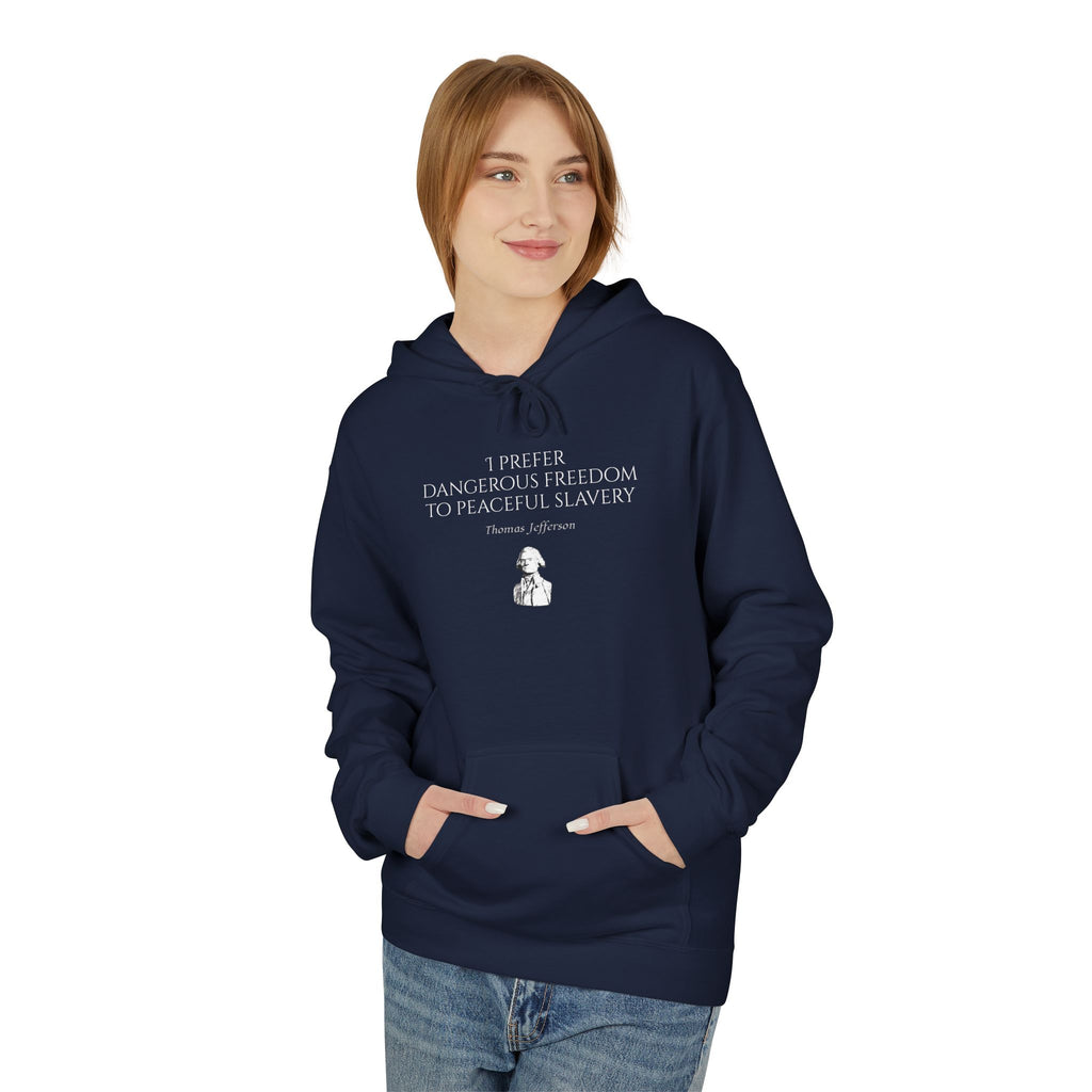 "I Prefer Dangerous Freedom…" Midweight Hoodie
