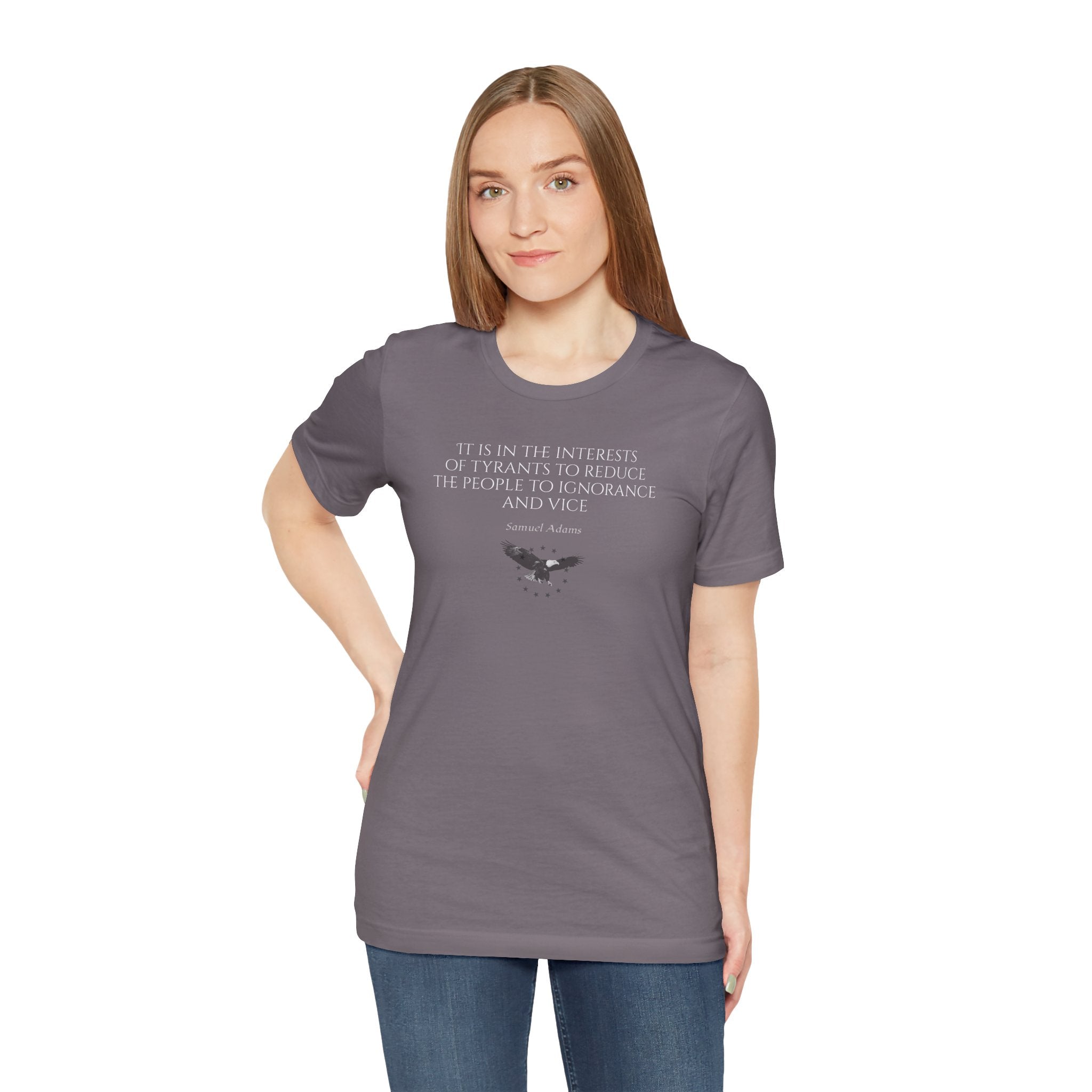 Samuel Adams Quote T-Shirt — “It is in the interests of tyrants…” Vintage Patriot Tee